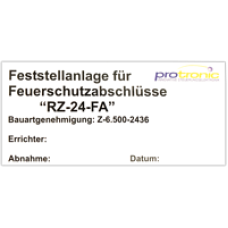 Etikett Feststellanlage RZ-24-FA Bauartgenehmigung Z-6.500-2436